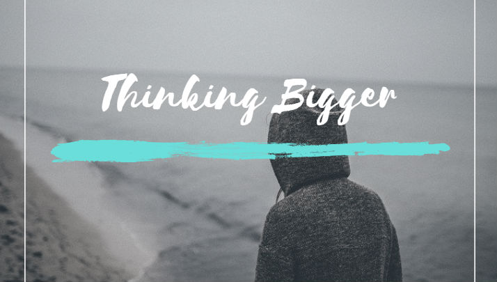 Thinking Bigger