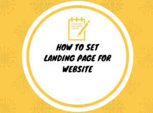 How to Set Landing Page for Website