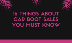 16 Things About Car Boot Sales You Must Know