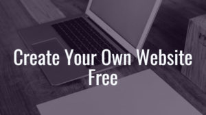 Create Your Own Website Free