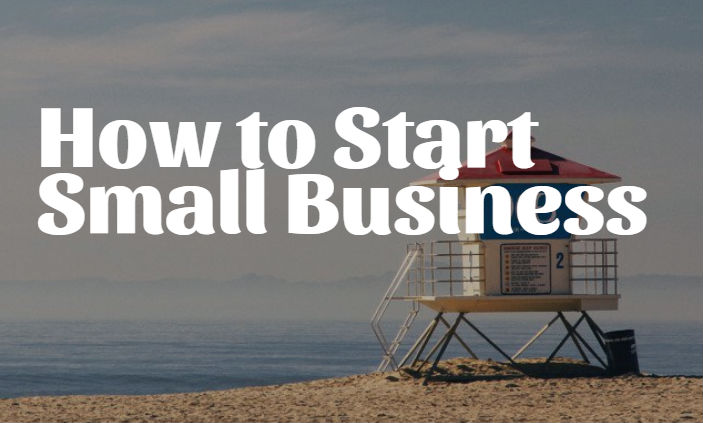 How to Start Small Business