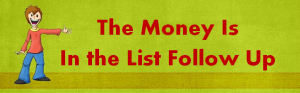 yougetthemoney.com/the-money-is-in-the-list-follow-up