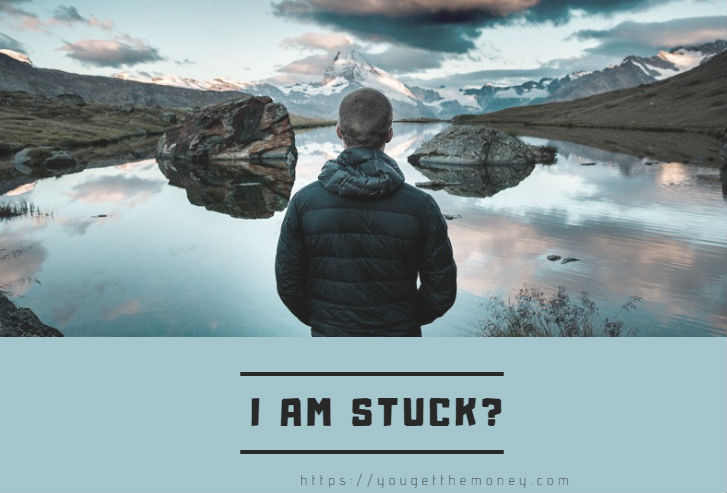 I am stuck?