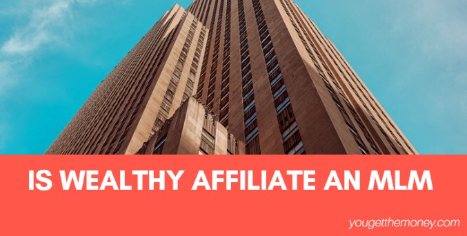 Is Wealthy Affiliate An MLM