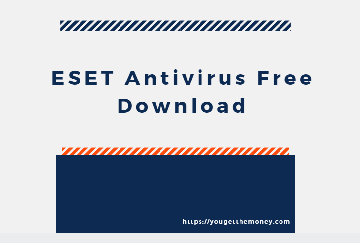 Eset Antivirus Free Download