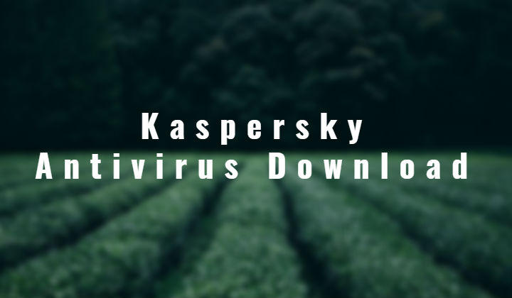 Kaspersky Antivirus Download