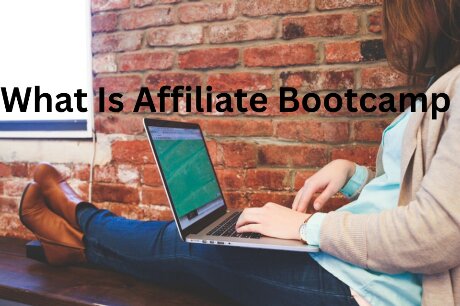 What Is Affiliate Bootcamp