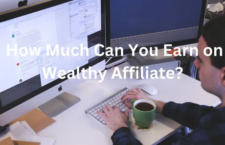 How Much Can You Earn on Wealthy Affiliate