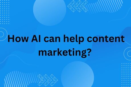 How AI can help content marketing