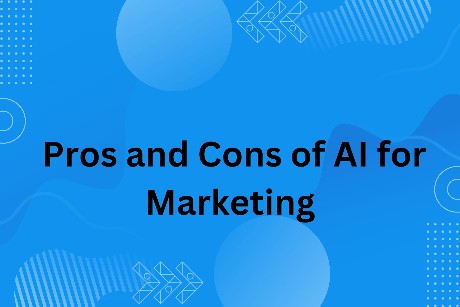 Pros and Cons of AI for Marketing