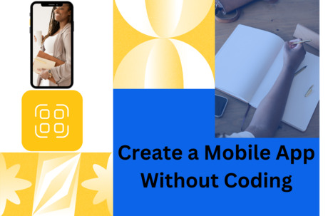 Create a Mobile App Without Coding